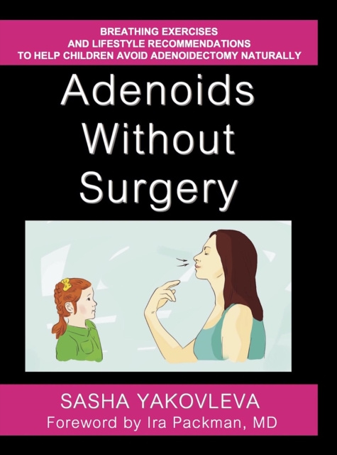 E-book Adenoids Without Surgery Sasha Yakovleva