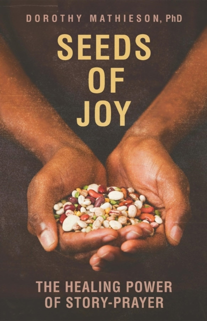 E-kniha Seeds of Joy Dorothy Mathieson