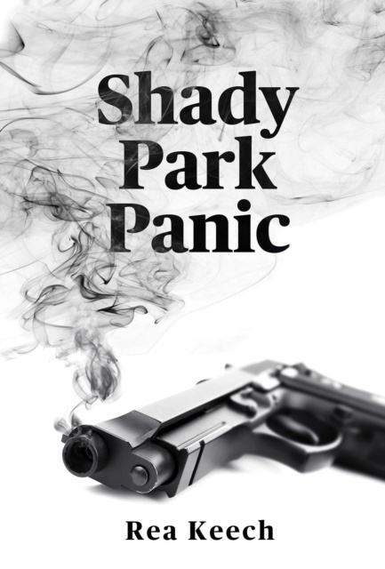 E-book Shady Park Panic Rea Keech