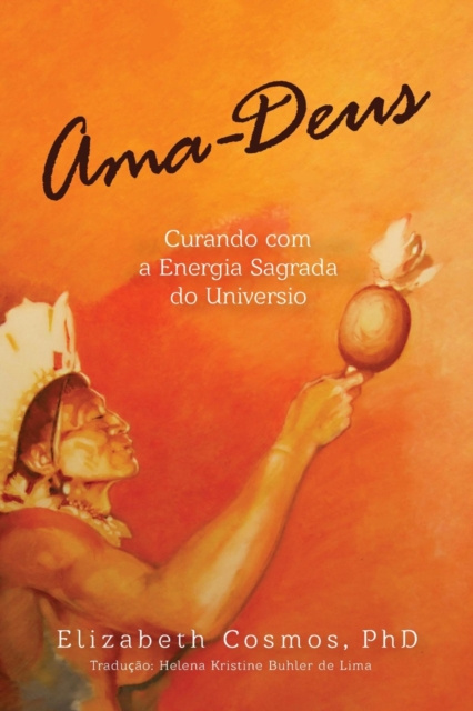 E-kniha Ama-Deus Curando com a Energia Sagrado do Universo Elizabeth Cosmos