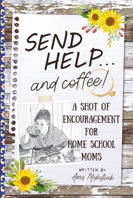 E-knjiga Send Help . . . and Coffee! Amy Elizabeth Mykytiuk