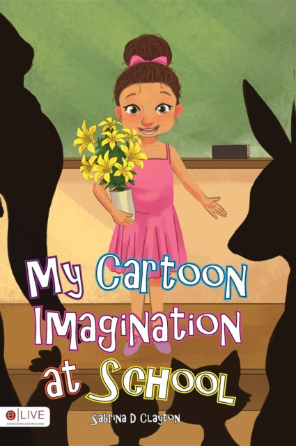E-knjiga My Cartoon Imagination at School Sabrina   D Clayton