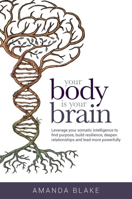 E-kniha Your Body is Your Brain Amanda Blake