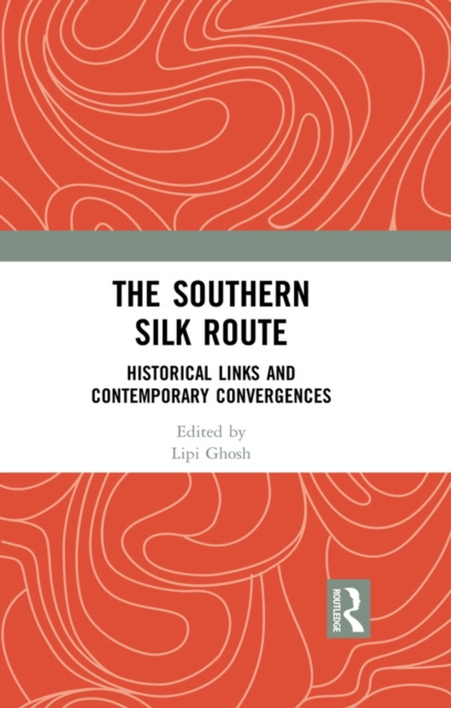 E-book Southern Silk Route Lipi Ghosh
