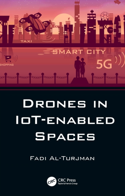 E-knjiga Drones in IoT-enabled Spaces Fadi Al-Turjman
