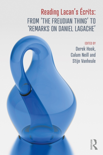 E-book Reading Lacan's Ecrits: From 'The Freudian Thing' to 'Remarks on Daniel Lagache' Derek Hook