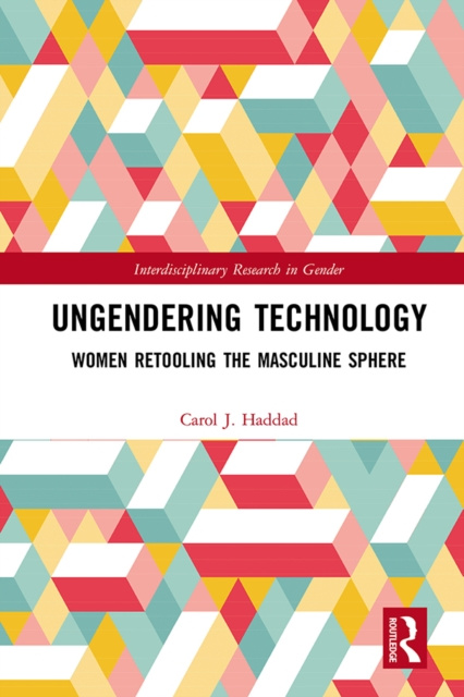 E-knjiga Ungendering Technology Carol J. Haddad