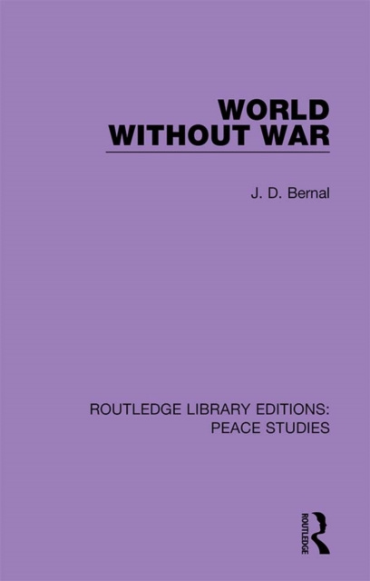 E-book World Without War J.D. Bernal