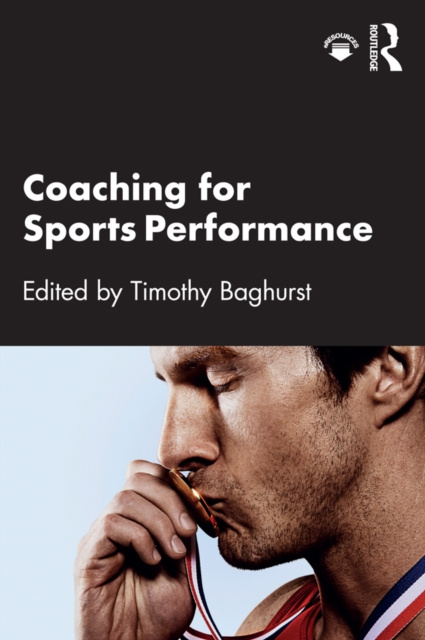 E-kniha Coaching for Sports Performance Timothy Baghurst