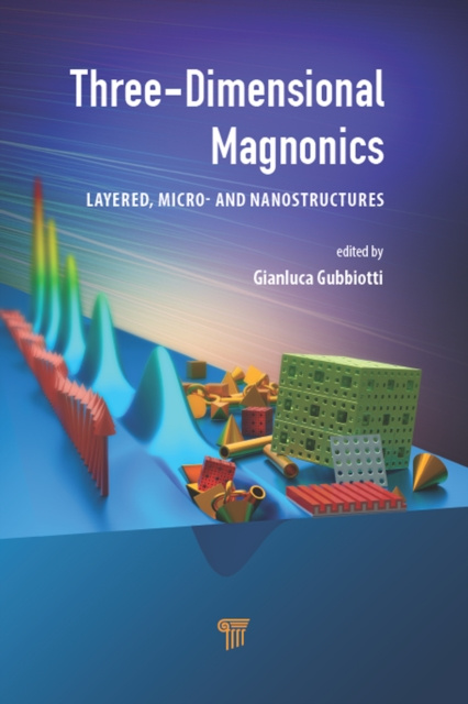 E-knjiga Three-Dimensional Magnonics Gianluca Gubbiotti