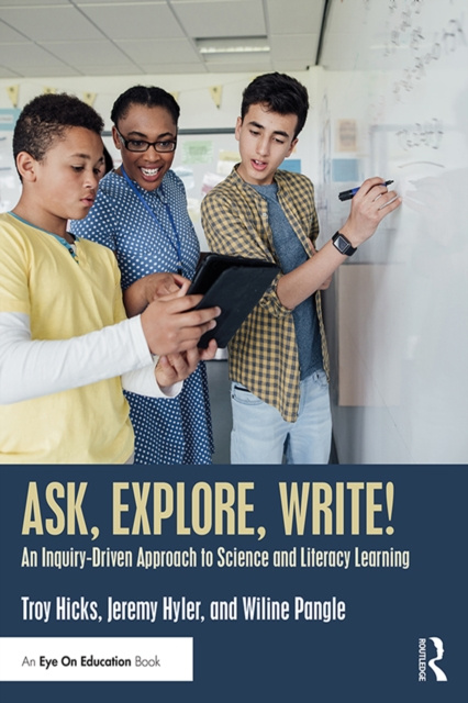 E-knjiga Ask, Explore, Write! Troy Hicks
