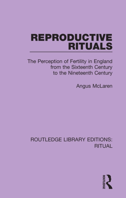 E-kniha Reproductive Rituals Angus McLaren