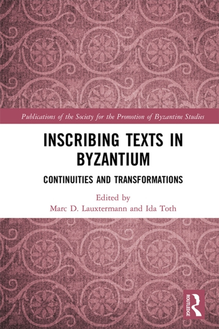 E-book Inscribing Texts in Byzantium Marc D. Lauxtermann
