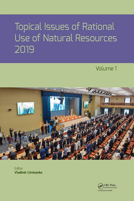 E-book Topical Issues of Rational Use of Natural Resources 2019, Volume 1 Vladimir Litvinenko
