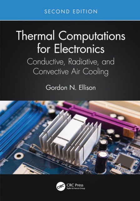 E-knjiga Thermal Computations for Electronics Gordon N. Ellison
