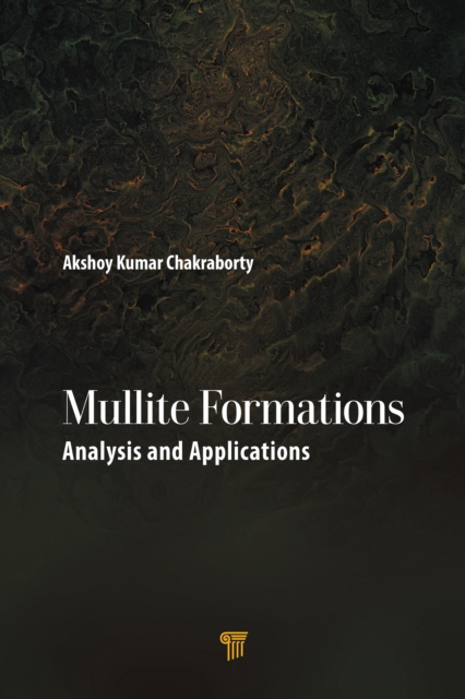E-knjiga Mullite Formations Akshoy Kumar Chakraborty