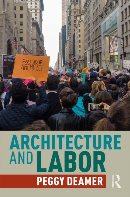 E-Book Architecture and Labor Peggy Deamer