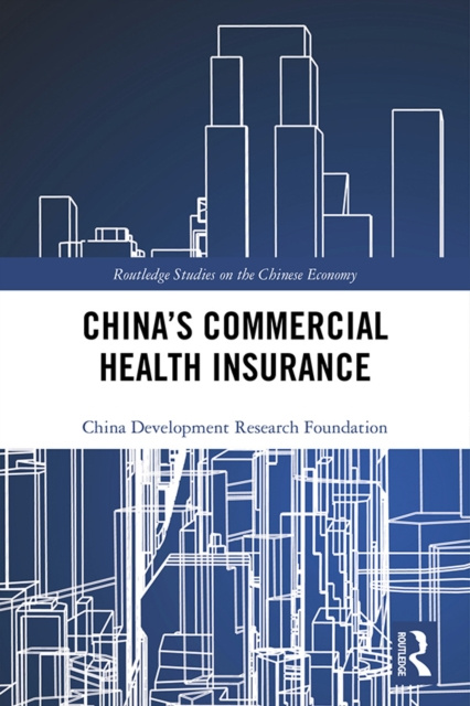 E-kniha China's Commercial Health Insurance China Development Research Foundation
