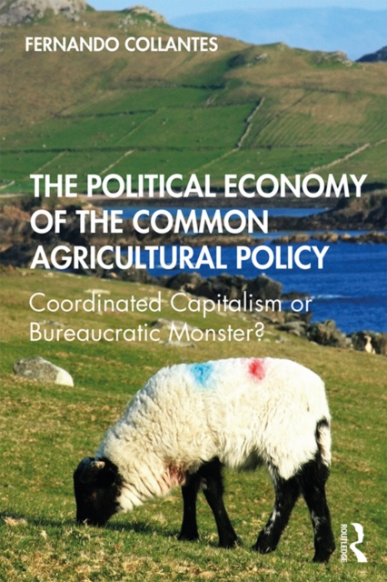 E-kniha Political Economy of the Common Agricultural Policy Fernando Collantes