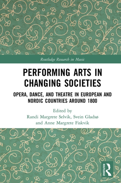 E-knjiga Performing Arts in Changing Societies Randi Margrete Selvik