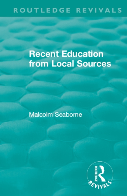 E-book Recent Education from Local Sources Malcolm Seaborne