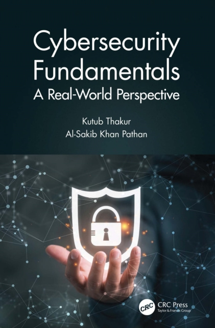 E-knjiga Cybersecurity Fundamentals Kutub Thakur