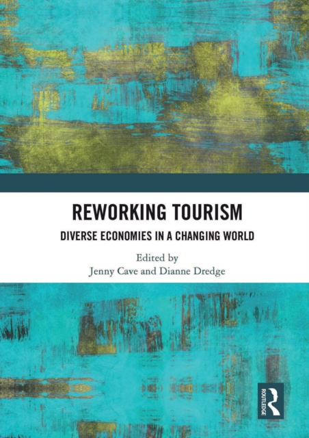 E-book Reworking Tourism Jenny Cave
