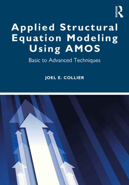 E-knjiga Applied Structural Equation Modeling using AMOS Joel E. Collier