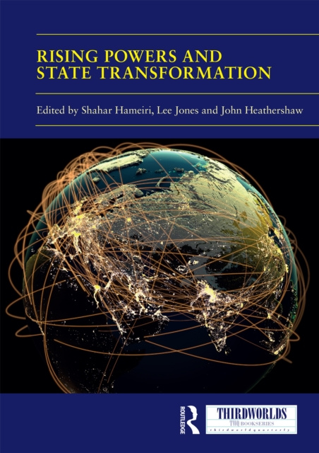 E-knjiga Rising Powers and State Transformation Shahar Hameiri