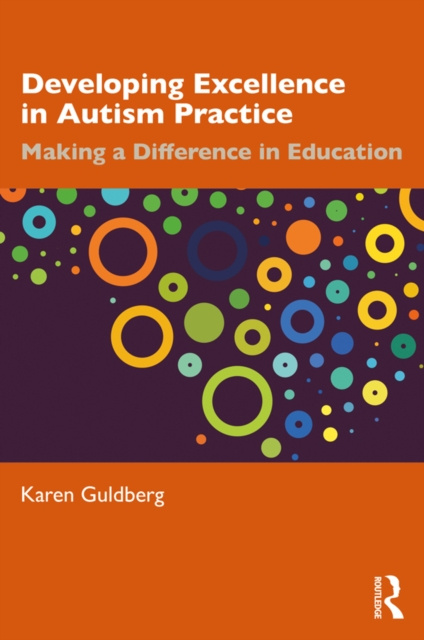E-kniha Developing Excellence in Autism Practice Karen Guldberg
