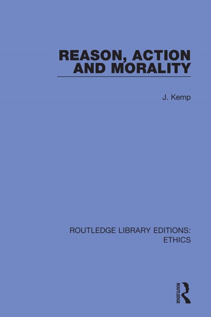 E-kniha Reason, Action and Morality John Kemp