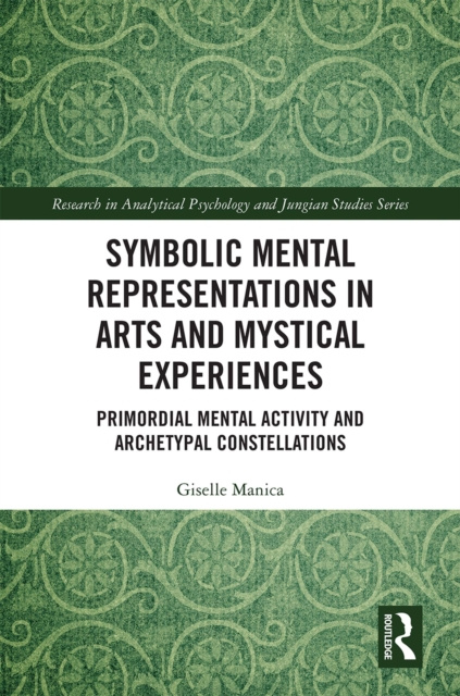E-knjiga Symbolic Mental Representations in Arts and Mystical Experiences Giselle Manica