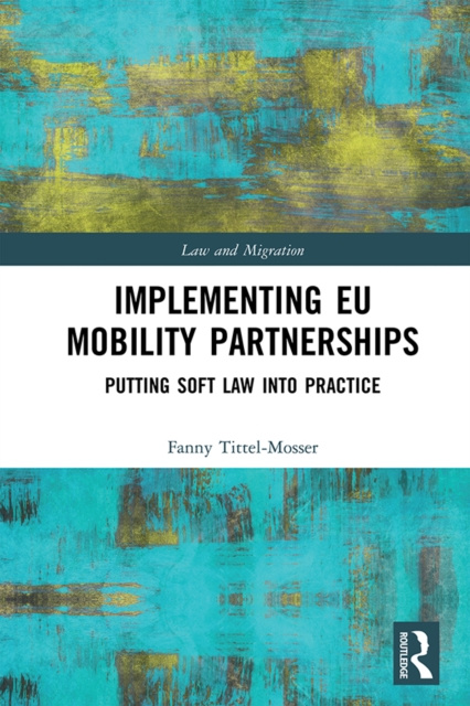 E-knjiga Implementing EU Mobility Partnerships Fanny Tittel-Mosser