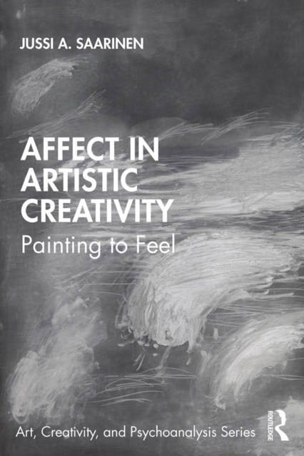 E-knjiga Affect in Artistic Creativity Jussi Saarinen