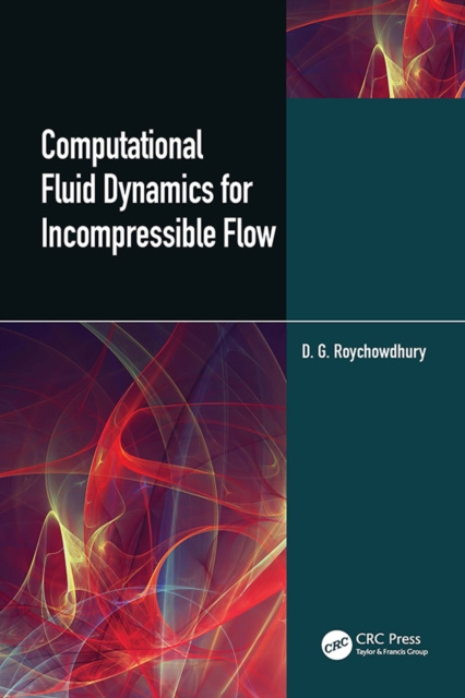 E-kniha Computational Fluid Dynamics for Incompressible Flows D.G. Roychowdhury