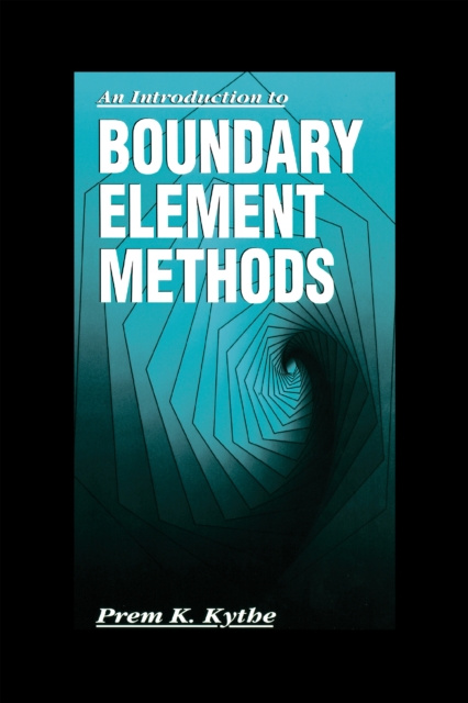 E-kniha Introduction to Boundary Element Methods Prem K. Kythe