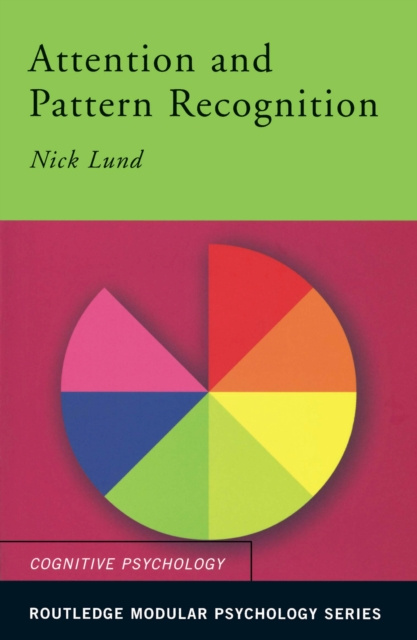 E-book Attention and Pattern Recognition Nick Lund