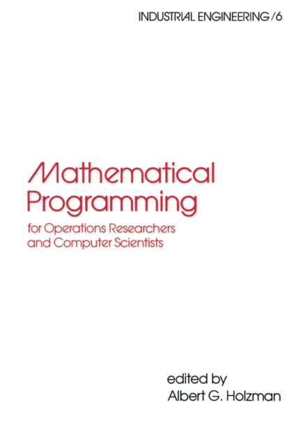E-book Mathematical Programming for Operations Researchers and Computer Scientists Albert G. Holzman