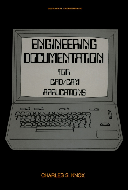 E-kniha Engineering Documentation for CAD/CAM Applications Charles S. Knox