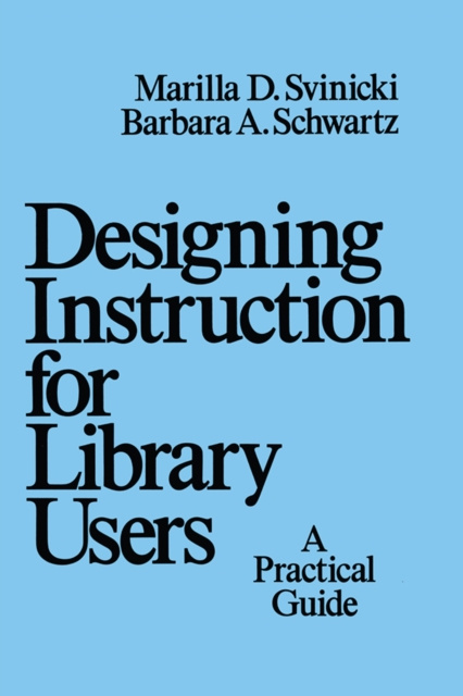 E-book Designing Instruction for Library Users Marilla Svinicki