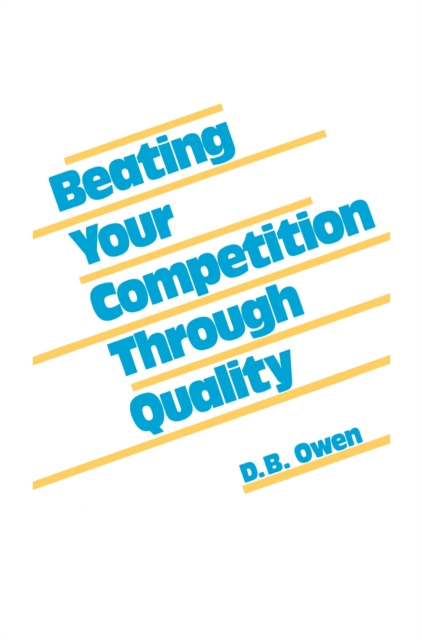 E-knjiga Beating Your Competition Through Quality D. B. Owen