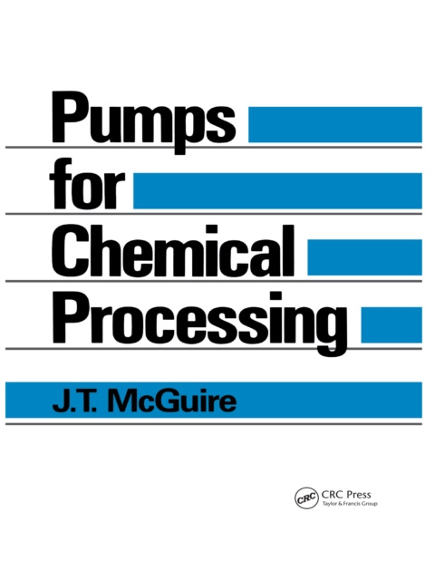E-book Pumps for Chemical Processing J.T. McGuire