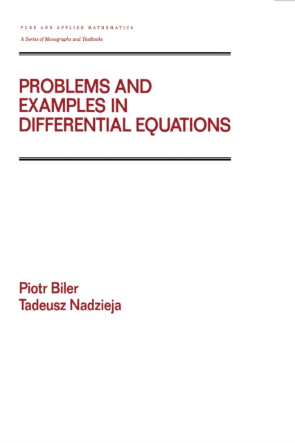 E-knjiga Problems and Examples in Differential Equations Piotr Biler
