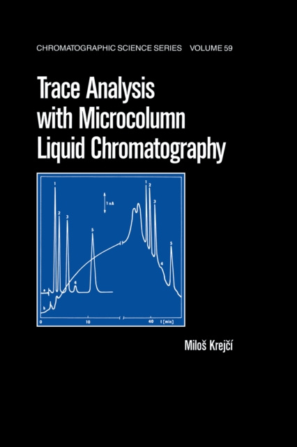 E-knjiga Trace Analysis with Microcolumn Liquid Chromatography Milos Krejci