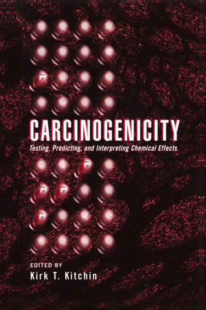 E-Book Carcinogenicity Kirk T. Kitchin