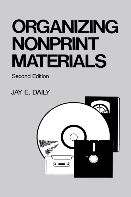E-book Organizing Nonprint Materials, Second Edition Jay E. Daily