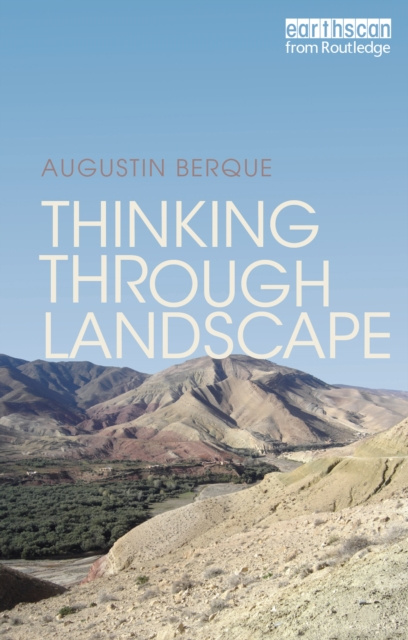 E-knjiga Thinking through Landscape Augustin Berque