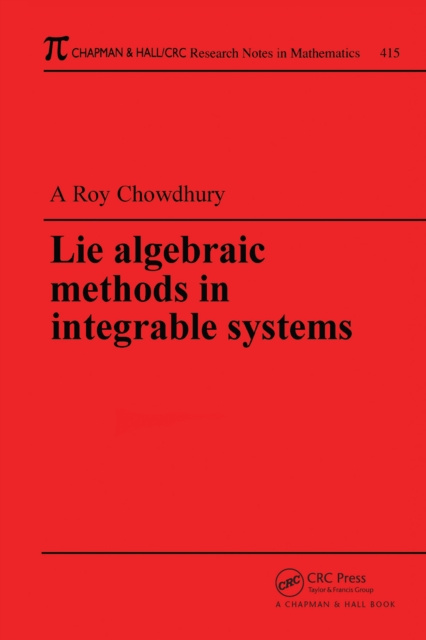 E-book Lie Algebraic Methods in Integrable Systems Amit K. Roy-Chowdhury