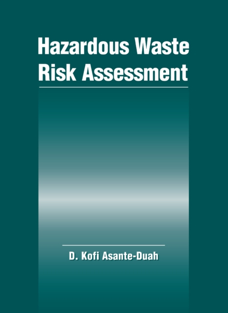 Libro elettronico Hazardous Waste Risk Assessment Kofi Asante-Duah