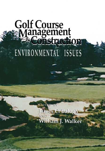 E-Book Golf Course Management & Construction James C. Balogh